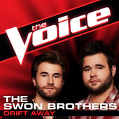 Drift Away (The Voice Performance) - The Swon Brothers